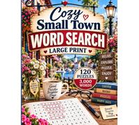 Cozy Small Town Word Search for Adults: 120 Relaxing Large Print Word Search Puzzles with 3,000 Words to Find - Cozy Small-Town Themes for Adults & ... Brain Fun & Peaceful Screen-Free Relaxation