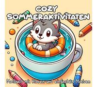 Cozy Sommeraktivitäten: Malbuch mit klaren und einfachen Motiven, Ausmalbuch für Kinder ab 3 Jahren, Jugendliche und Erwachsene, Cozy Coloring Book, Malbuch für alkoholstifte zum ausmalen
