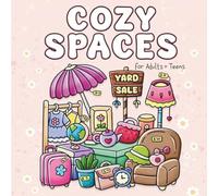cozy spaces Coloring Book: Escape to Calm: Relaxing Rooms, Peaceful Corners & Serene Retreats to Color for Stress Relief, Mindfulness, and Creative Joy