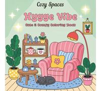 Cozy Spaces: Hygge Vibes Coloring Book for Adults & Teens | Cute & Comfy Nooks & Corners | For Relaxation & Stress Relief | 8.5x8.5 in, 64 Pages