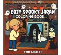 Cozy Spooky Japan: Haunted Comforts with Relaxing Pages and a Hint of Horror Classics