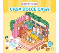 Cozy sticker. Casa dolce casa. 250 sticker per creare il tuo angolo di felicità e ritrovare la calma