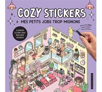 Cozy stickers - Mes petits jobs trop mignons 5 scènes à créer avec 800 mini stickers - Collectif - Dessain Et Tolra - broché - Livre-jeu