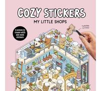 Cozy Stickers: My Little Shops: 5 scenes to create with 500 mini stickers