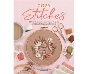 Cozy Stitches - Celeste Johnston - Schiffer Publishing Ltd - Livre en Anglais - Hardback Celeste JohnstonCeleste Johnston (Auteur)