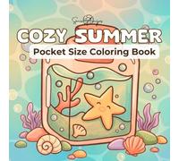 Cozy Summer Pocket Size Coloring Book: 50 Cute &Comfy Designs for Relaxing on the Go. Portable Mini Travel Size for Calm and Simple Coloring