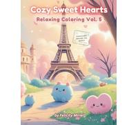 Cozy Sweet Hearts: Relaxing Coloring Book Vol. 5