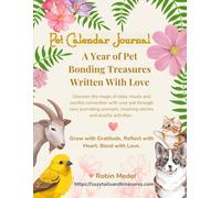 Cozy Tails and Treasures Pet Calendar Journal: A Year of Pet Bonding Treasures Written with Love