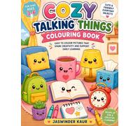 Cozy Talking Things Coloring Book for Kids: Cute and Friendly Everyday Objects to Color | Adorable Talking Things, Cozy Scenes, and Easy Coloring Pages for Kids Ages 3-6