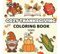 Cozy Thanksgiving Coloring Book: Bold and Easy Fall Designs for Adults & Teens (Cozy Series)