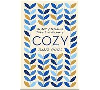 Cozy - Isabel Gillies - HarperCollins Publishers - Livre en Anglais - Paperback Isabel GilliesIsabel Gillies (Auteur)