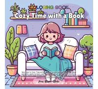 Cozy Time with a Book: Soft Moments, Warm Pages Coloring Book