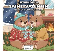 Cozy Valentine: Petits Cœurs de la Saint-Valentin - Livre de Coloriage Mignon: Amour et complicité des animaux - Coloriez des instants doux et romantiques