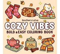 Cozy Vibes: Coloring Book for Adults and Teens Featuring Cozy Items in Cute and Groovy Designs, Simple and Big Drawings for Stress Relief and Relaxation