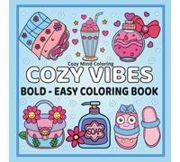 Cozy Vibes - Malbuch für Erwachsene und Teenager: 44 einfache & entspannende Motive zum Ausmalen für Stressabbau, Achtsamkeit und Self-Care