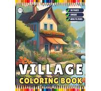 Cozy Village Coloring Book Christmas Holiday Gift for Adults Kids Men Women Boys Girls Teens 50 Pages Cool Little Old Forest Village Coloring Book ... Secret Village Charm Coloring Book Sheets