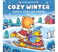 Cozy winter - Coloring Book Cafe: Cute & cozy coloring