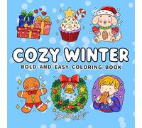 Cozy Winter: Coloring Book for Adults and Teens with Hygge Moments, Warm Drinks and Relaxing Snowy Scenes