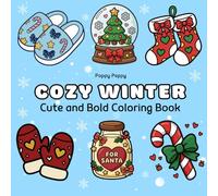 Cozy Winter Cute and Bold Coloring Book: Warm Winter Coloring Pages with Large, Clear Lines. Cute and Simple Art for Adults and Teens