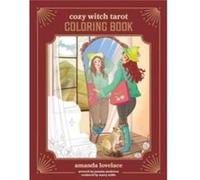 Amanda Lovelace – Cozy Witch Tarot Coloring Book
