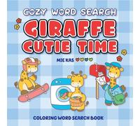 Cozy Word Search: Giraffe Cutie Time - Word Search & Coloring Fun for All Ages, Relax & Color Your Way to Calm