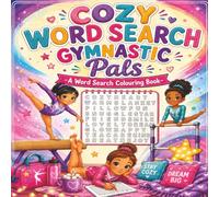 COZY WORD SEARCH GYMNASTIC PALS: WORD SEARCH COLOURING BOOK | 30 PUZZLES AND SOLUTIONS INCLUDED