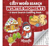Cozy Word Search Winter Moments: A Cute and Comfy Word Search Coloring Puzzle Book for Adults, Teens and Kids