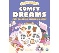 Cozy World Comfy Dreams: Easy Coloring and Sticker Scene for Teens, Young Adults, and Adults