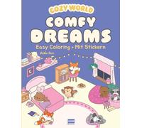 Cozy World - Comfy Dreams (mit Stickern): Süße Figuren zum Ausmalen (Cosy Coloring)