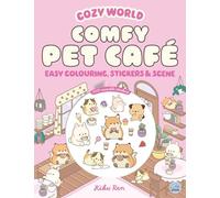 Cozy World Comfy Pet Café: Easy Colouring and Sticker Scene for Teens, Young Adults and Adults