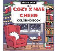 Cozy X-Mas Cheer Coloring Book for Kids: Cute Christmas Scenes & Easy Holiday Coloring Fun for Boys and Girls