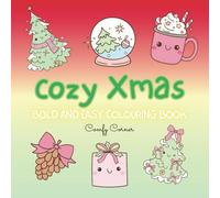 Cozy Xmas Coloring Book: Bold and Easy Christmas Coloring Book for Relaxation