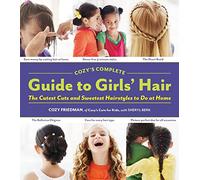 Cozy's Complete Guide to Girls' Hair