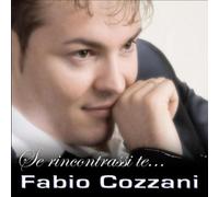 Cozzani Fabio - Se Rincontrassi Te