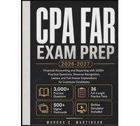 CPA FAR Exam Prep 2026-2027: Financial Accounting and Reporting with 3,000+ Practice Questions, Revenue Recognition, Leases, and Full Answer Explanations for Licensure Candidates