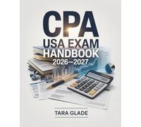 CPA USA Exam Handbook 2026-2027: Certified Public Accountant Study Manual with FAR, AUD, REG, BEC Content Review and Realistic Practice