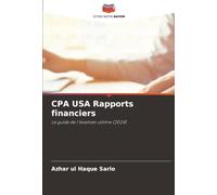 CPA USA Rapports financiers: Le guide de l'examen ultime (2024)