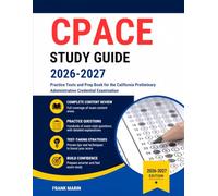 CPACE Study Guide 2026-2027: Practice Tests and Prep Book for the California Preliminary Administrative Credential Examination