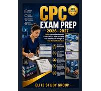 CPC EXAM PREP 2026-2027: 1,000+ Practice Questions with ICD-10-CM, CPT, and HCPCS Coding, Case Scenarios, and Strategies to Pass the Certification Exam
