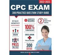 CPC Exam Study Guide 300 Practice Questions amp Answers - Medical Billing amp Coding Prep Team - Spire Study System - Livre en Anglais Medical Billing amp Coding Prep TeamMedical Billing amp Coding Pr
