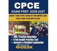 CPCE EXAM PREP 2026 -2027: The ultimate master study guide to the Counselor Preparation Comprehensive Examination with practice test questions and ... Case Scenarios to help you pass at ease