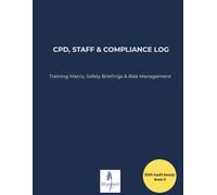 CPD, Staff & Compliance Log for Dog Businesses: UK Animal Welfare Licensing Ledger: Training Matrix, 14-Point Risk Sign-Offs, Safety Briefing Records & Staff CPD. Bluebell Professional Series.