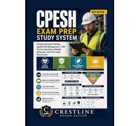 CPESH Exam Prep Study System: Complete Blueprint Review with Applied EHS Management, 1,000 Practice Questions, Detailed Rationales, Quantitative Problems, Diagnostics, and Two Full-Length Mock Exams