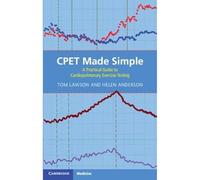Cpet Made Simple – A Practical Guide to Cardiopulmonary Exercise Testing – Cambridge University Press