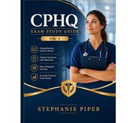 CPHQ Exam Study Guide Volume 2