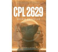 Cpl 2629 - Sylvie Chapelle - Il Est Midi Editions - broché - Roman