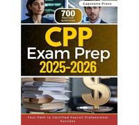 CPP Exam Prep 2025-2026: Master the Certified Payroll Professional Examination, with a Comprehensive Review, 700 Practice Questions, 2 Full-Length Practice Tests, and Detailed Answer Explanations