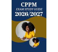 CPPM Exam Study Guide 2026/2027: Master the Certified Physician Practice Manager Exam with Complete Review Content, Practice Questions, Real-World ... Essentials, and Step-by-Step Strategies for G
