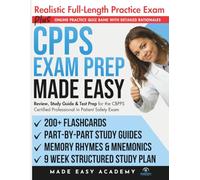 CPPS Exam Prep Made Easy: Review, Study Guide and Test Prep for the CBPPS Certified Professional in Patient Safety Exam: Flashcards, Online Quiz Bank, 11 Week Study Plan & Full Length Practice Test