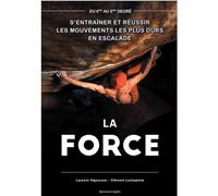 CQFD SAS - Récits de montagne et Beaux Livres - La Force - Equipement Outdoor | Cqfd Sas